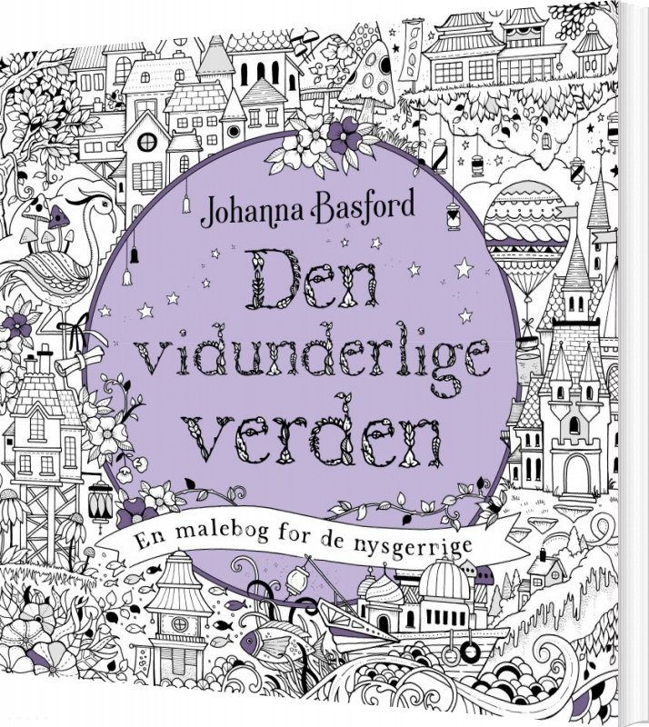 Den Verden - Malebog for - Johanna Basford » Undermyroof.dk