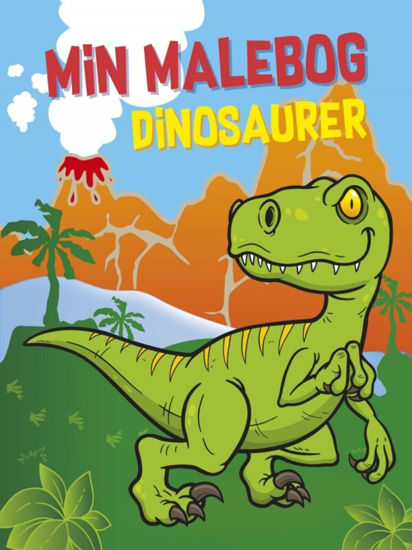 Forside af "Min Malebog - Dinosaurer" med tegning af en grøn T-Rex og vulkanudbrud.