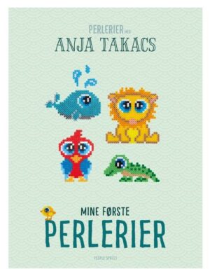 Mine Første Perlerier - Perlebog - Anja Takacs